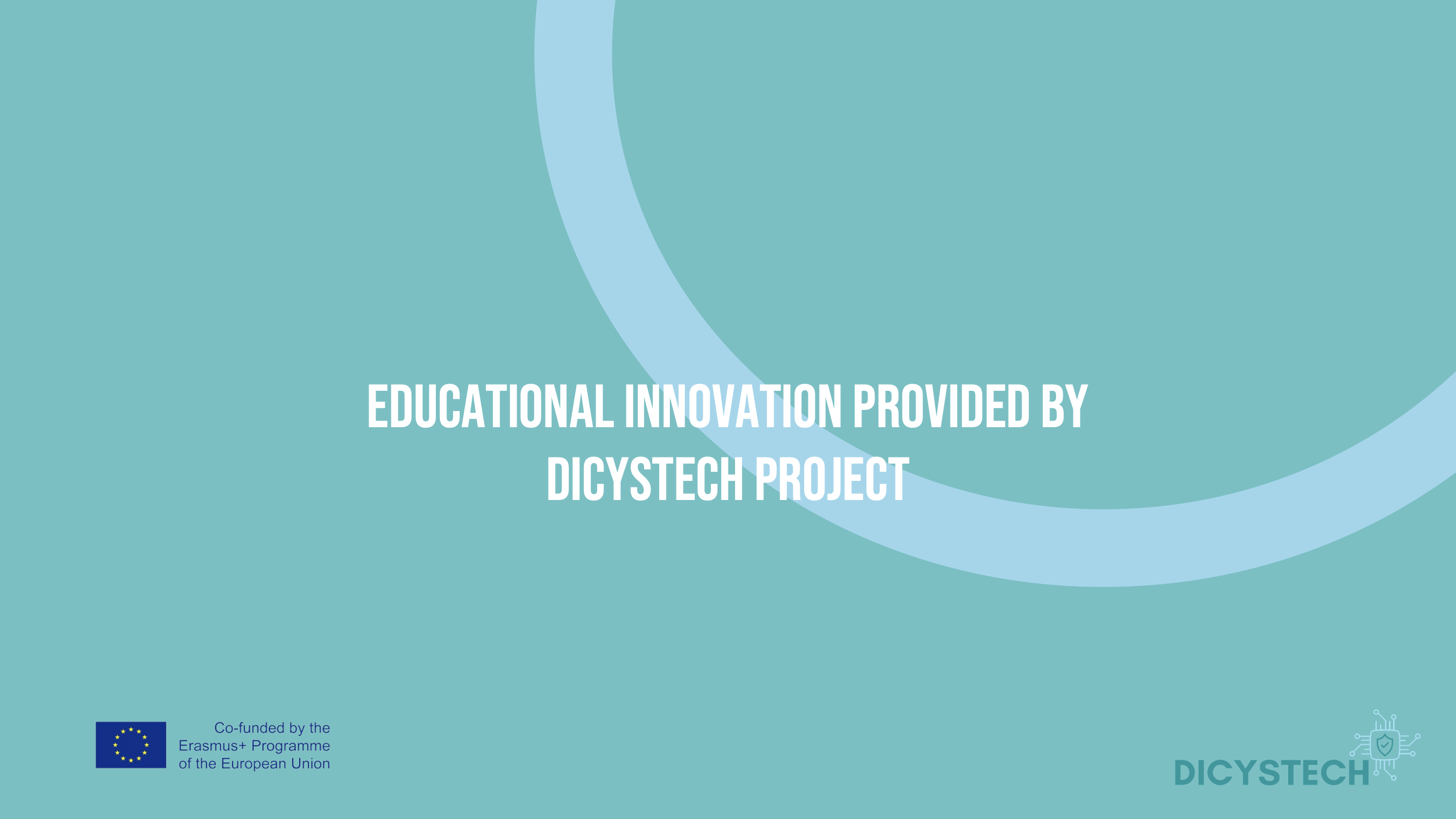 EDUCATIONAL INNOVATION PROVIDED BY DICYSTECH PROJECT